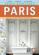 Knopf Mapguides: Paris: The City in Section-By-Section Maps