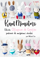 Knotmonsters Edicin Olmpicas de Conejito: Patrones De Crochet Amigurumi