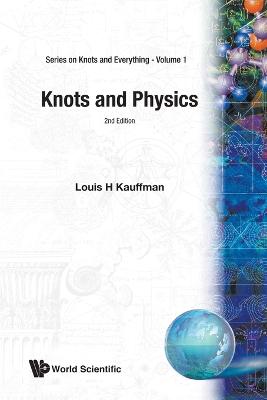 Knots and Physics (Second Edition) - Kauffman, Louis H