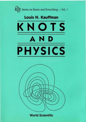 Knots and Physics - Kauffman, Louis H