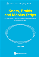 Knots, Braids and Mobius Strips