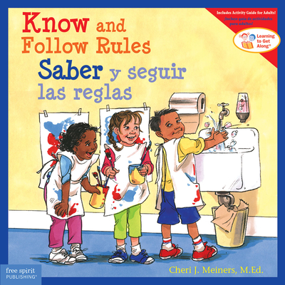 Know and Follow Rules / Saber Y Seguir Reglas - Meiners, Cheri J