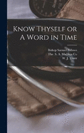 Know Thyself or A Word in Time