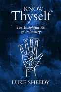 Know Thyself: The Insightful Art of Palmistry