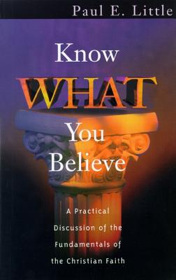 Know What You Believe - Little, Paul E, Professor, and McKeever, Larry (Read by)