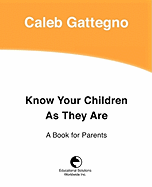 Know Your Children as They Are: A Book for Parents