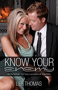 Know Your Enemy: An Internet Dating Handbook for Men