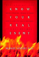 Know Your Real Enemy