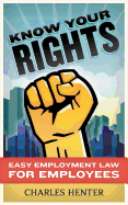Know Your Rights: Easy Employment Law for Employees