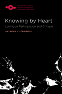 Knowing by Heart: Loving as Participation and Critique