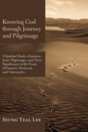 Knowing God through Journey and Pilgrimage