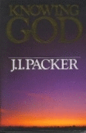 Knowing God - Packer, J I, Prof., PH.D
