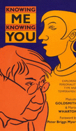 Knowing Me-Knowing You: Exploring Personality Type and Temperament - Goldsmith, Malcolm, and Wharton, Martin, and Myers, Peter Briggs (Foreword by)