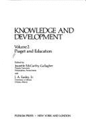 Knowledge and Development: Volume 2 Piaget and Education