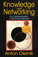 Knowledge and Networking: On Communication in the Social Sciences