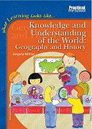 Knowledge and Understanding of the World: Geography and History