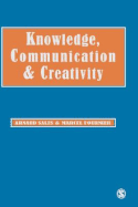 Knowledge, Communication and Creativity - Sales, Arnaud (Editor), and Fournier, Marcel (Editor)