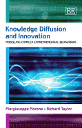 Knowledge Diffusion and Innovation: Modelling Complex Entrepreneurial Behaviours