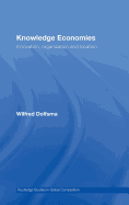 Knowledge Economies: Organization, Location and Innovation