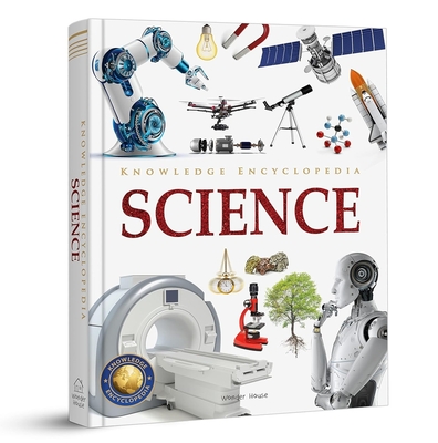 Knowledge Encyclopedia: Science - Wonder House Books