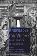 Knowledge for Whom?: Public Sociology in the Making