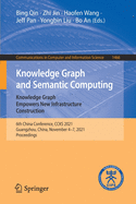 Knowledge Graph and Semantic Computing: Knowledge Graph Empowers New Infrastructure Construction: 6th China Conference, CCKS 2021, Guangzhou, China, November 4-7, 2021, Proceedings