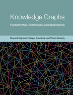 Knowledge Graphs: Fundamentals, Techniques, and Applications