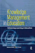 Knowledge Management in Education: Enhancing Learning & Education