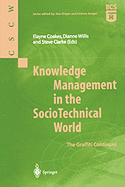 Knowledge Management in the Sociotechnical World: The Graffiti Continues