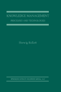 Knowledge Management: Processes and Technologies