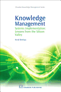 Knowledge Management: Systems Implementation: Lessons from the Silicon Valley