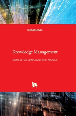 Knowledge Management - Virtanen, Pasi (Editor), and Helander, Nina (Editor)