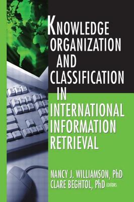 Knowledge Organization and Classification in International Information Retrieval - Williamson, Nancy, and Beghtol, Clare