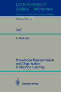 Knowledge Representation and Organization in Machine Learning