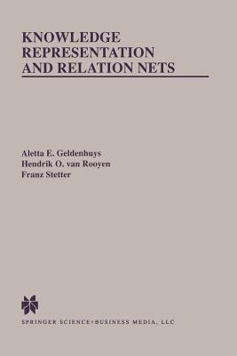 Knowledge Representation and Relation Nets - Geldenhuys, Aletta E, and Van Rooyen, Hendrik O, and Stetter, Franz