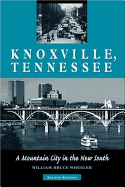 Knoxville, Tennessee: A Mountain City in the New South