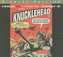 Knucklehead: Tall Tales & Mostly True Stories about Growing Up Scieszka