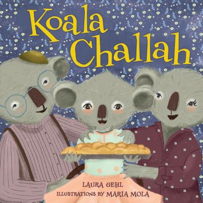 Koala Challah - Gehl, Laura