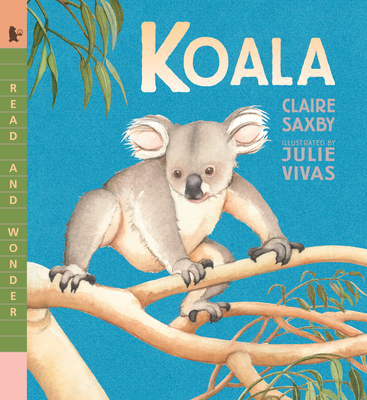Koala: Read and Wonder - Saxby, Claire