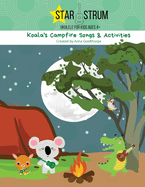 Koala's Campfire Songs & Activities: Starstrum Ukulele for Kids ages 4+ 2nd Edition