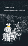 Kochen Wie Ein Waldschrat