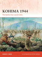 Kohima 1944: The Battle That Saved India