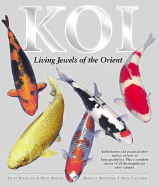 Koi: Living Jewels of the Orient - Hickling, Steve