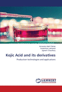 Kojic Acid and its derivatives