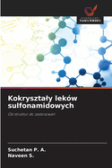 Kokrysztaly lek?w sulfonamidowych