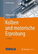 Kolben Und Motorische Erprobung