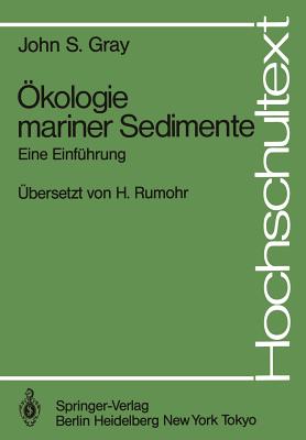 ?kologie mariner Sedimente: Eine Einf?hrung - Gray, John S., and Rumohr, Heye (Translated by)