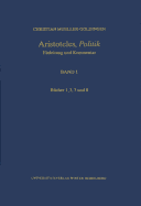 Kommentar Zu Aristoteles' 'Politik': Die Bucher 1, 3, 7 Und 8