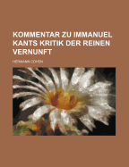 Kommentar Zu Immanuel Kants Kritik Der Reinen Vernunft