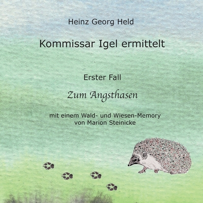 Kommissar Igel ermittelt: Erster Fall: Zum Angsthasen - Held, Heinz Georg